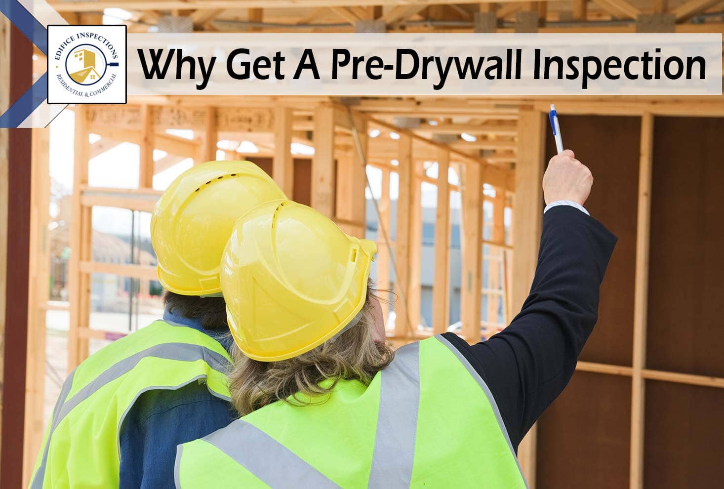 Why-get-a-pre-drywall-inspection