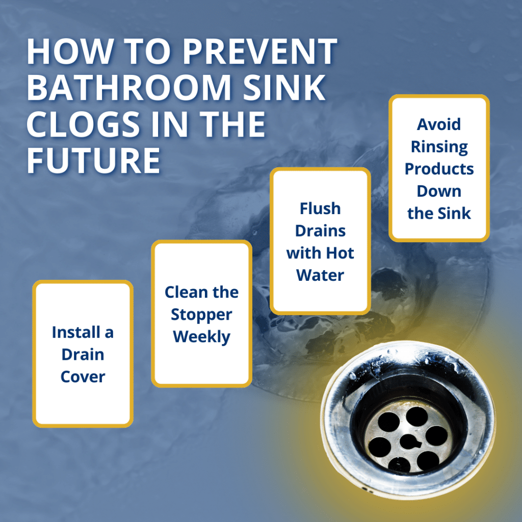 how to prevent bathroom sink clogs in the future